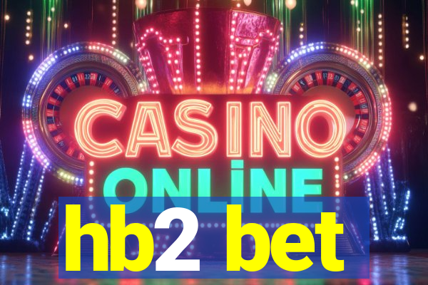 hb2 bet